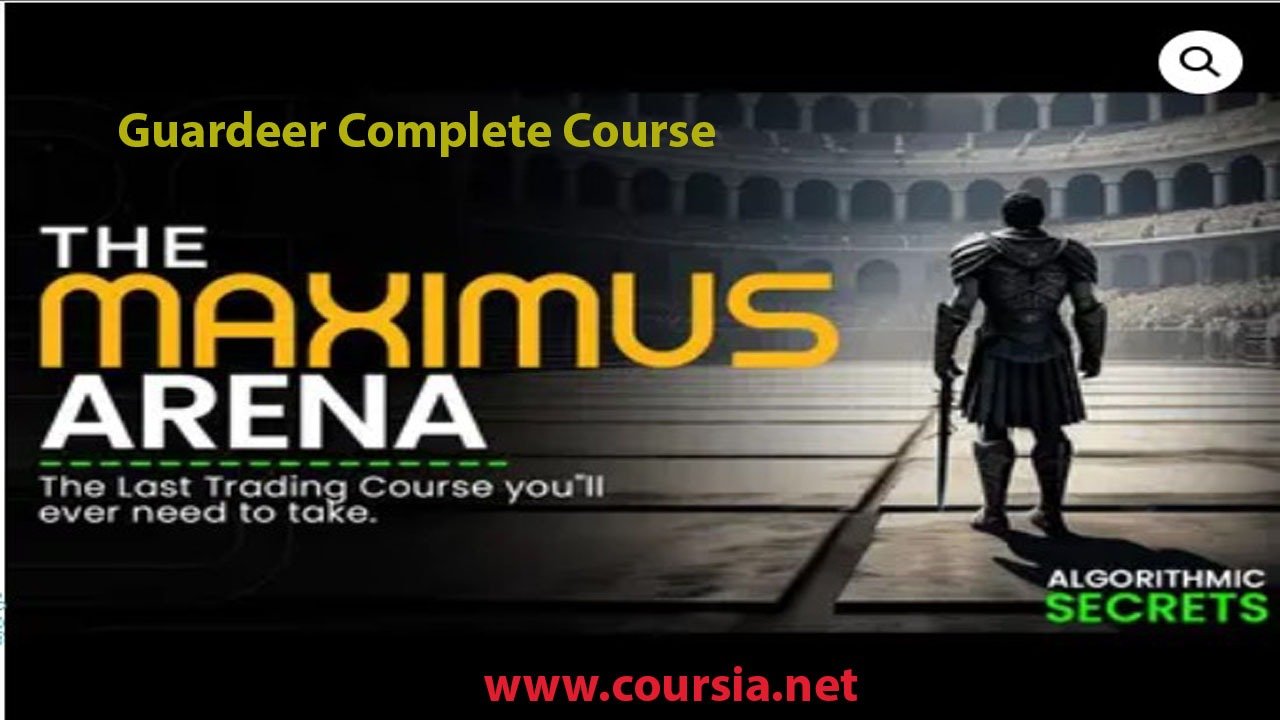 The Maximus Arena By Guardeer Complete Course