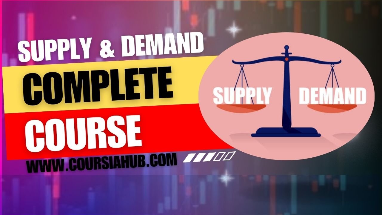 supply and demand forex complete course